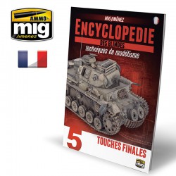 AMMO BY MIG A.MIG-6174 Encyclopédie des Techniques de Modélisme des Blindés - Vol. 5 Touches Finales (French)