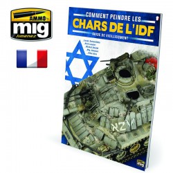 AMMO BY MIG A.MIG-6130 The Weathering Special - Comment Peindre les Chars de l'IDF (Français)