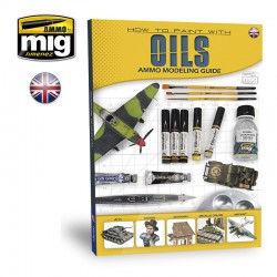 AMMO BY MIG A.MIG-6043 Modelling Guide - How to Paint with Oils (Anglais)