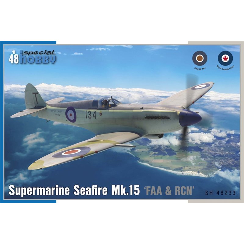 SPECIAL HOBBY SH48233 1/48 Seafire Mk.15 ‘FAA & RCN Service’ 1/48